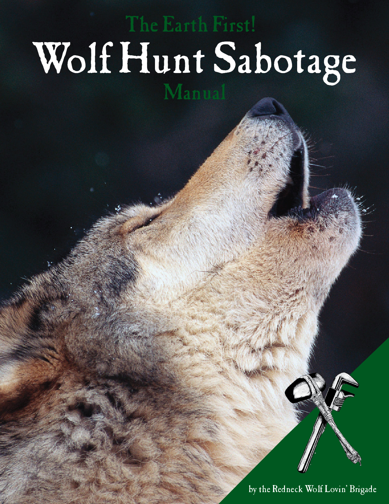 Download the Earth First! Wolf Hunt Sabotage Manual Here